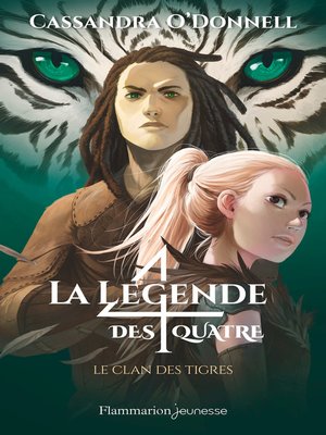 cover image of La légende des quatre (Tome 2)--Le clan des tigres